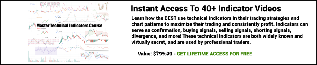 Get lifetime access to 40 plus indicator videos on how the pros use indicators for trading - get $799.99 value for free